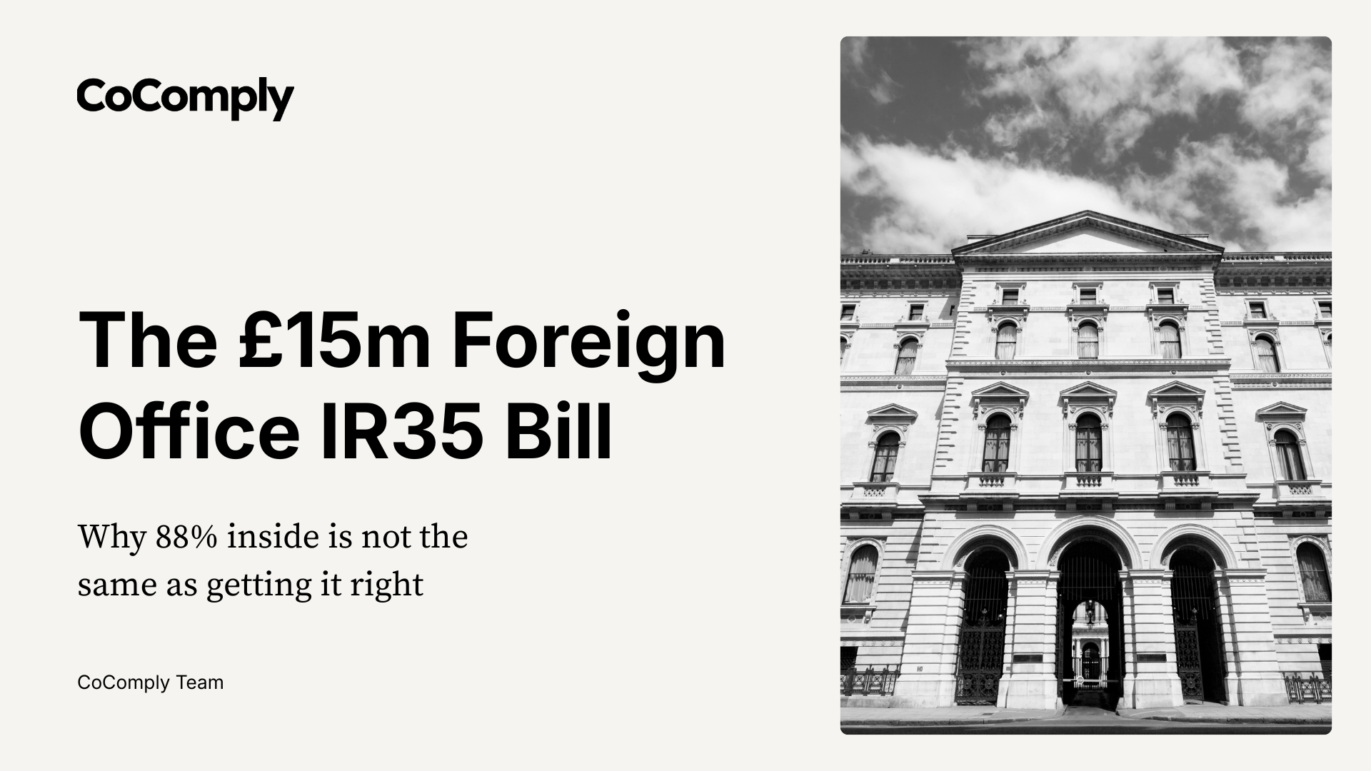 The £15m Foreign Office IR35 Bill: Why 88% inside is not the same as getting it right